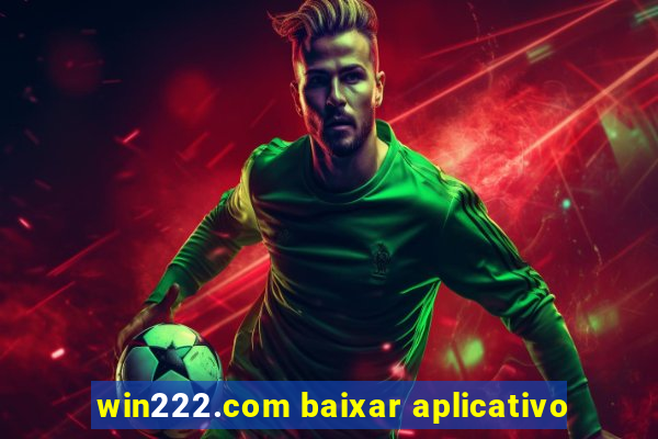 win222.com baixar aplicativo